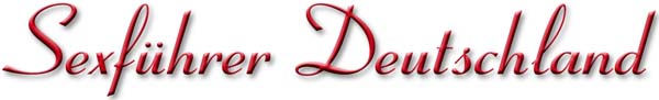 Sexf�hrer Deutschland. Sexguide Deutschland